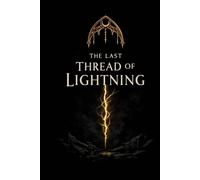 The Last Thread of Lightning