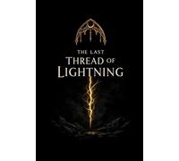The Last Thread of Lightning