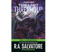 The Last Threshold: Dungeons & Dragons: Book 4 of The Neverwinter Saga: 26