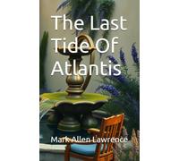 The Last Tide Of Atlantis