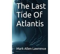 The Last Tide Of Atlantis