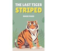 The Last Tiger Striped: 1