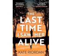 The Last Time I Saw Her Alive