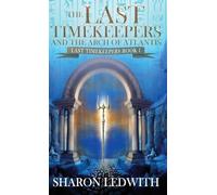 The Last Timekeepers and the Arch of Atlantis: 1