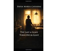 THE LAST TO LEAVE TURNS OFF THE LIGHT