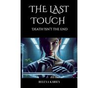 The Last Touch - Death Isn't the End