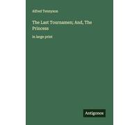 The Last Tournamen; And, The Princess: in large print