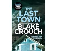 The Last Town: Blake Crouch