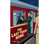 The Last Train Home