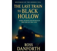 The Last Train to Black Hollow: 2