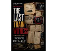 The Last Train Witness: An Interactive Murder Mystery Puzzle Book for Adults