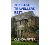 THE LAST TRAVELLERS' REST