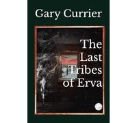The Last Tribes of Erva