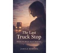 The Last Truck Stop: 1