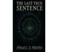 The Last True Sentence