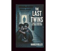 The last twins: Echoes Of Innocence In A World Torn Apart