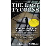 William D. Cohan The Last Tycoons (Tascabile)