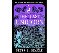 The last unicorn - Beagle Peter S.