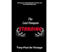 The Last Vampire Standing