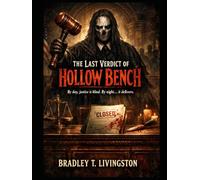 The Last Verdict of Hollow Bench