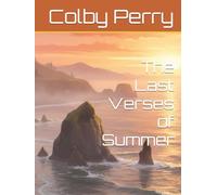 The Last Verses of Summer