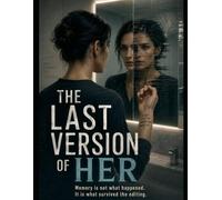 The Last Version of Her