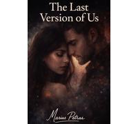 The Last Version of Us: Psychological Romance • Mystery • Drama