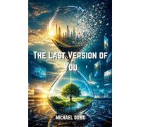The Last Version of You