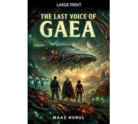 The Last Voice of Gaea