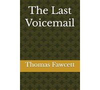 The Last Voicemail