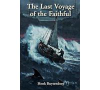 The last voyage of the Faithful