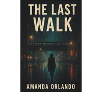 The Last Walk