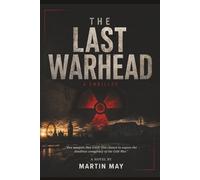 The Last Warhead: A South African Espionage Thriller