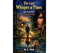 The Last Whisper of Pines: 1