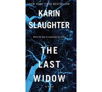 The Last Widow: A Will Trent Thriller