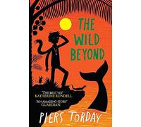 The Last Wild Trilogy: The Wild Beyond: Book 3