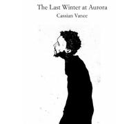 The Last Winter at Aurora