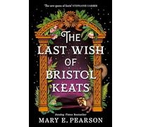 The Last Wish of Bristol Keats