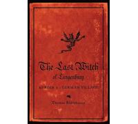 The Last Witch of Langenburg: Murder in a German Village