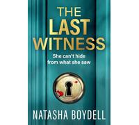 The Last Witness: A BRAND NEW unputdownable thriller of secrets, paranoia and deadly truths
