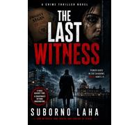 The Last Witness: A Thriller of Murder, Betrayal, and Secrets