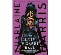 Charlaine Harris The Last Wizards' Ball (Tascabile) (PRESALE 22/07/2025)