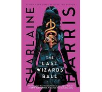 The Last Wizards' Ball: Volume 6