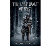 The Last Wolf Of Rus'