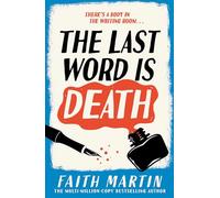 The Last Word Is Death: A gripping new historical cozy crime mystery series for 2025, for fans of Richard Osman: Book 2