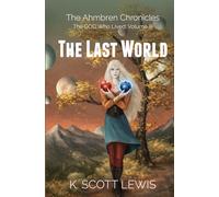 The Last World: The God Who Lived, Volume 3