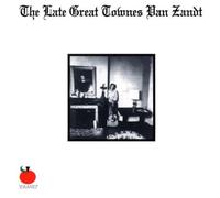 The Late Great Townes Van Zand