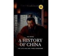 The Late Han and Three Kingdoms: A History of China