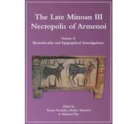The Late Minoan III Necropolis of Armenoi: Biomolecular and Epigraphical Investigations (2)