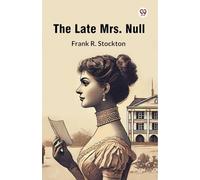 The Late Mrs. Null